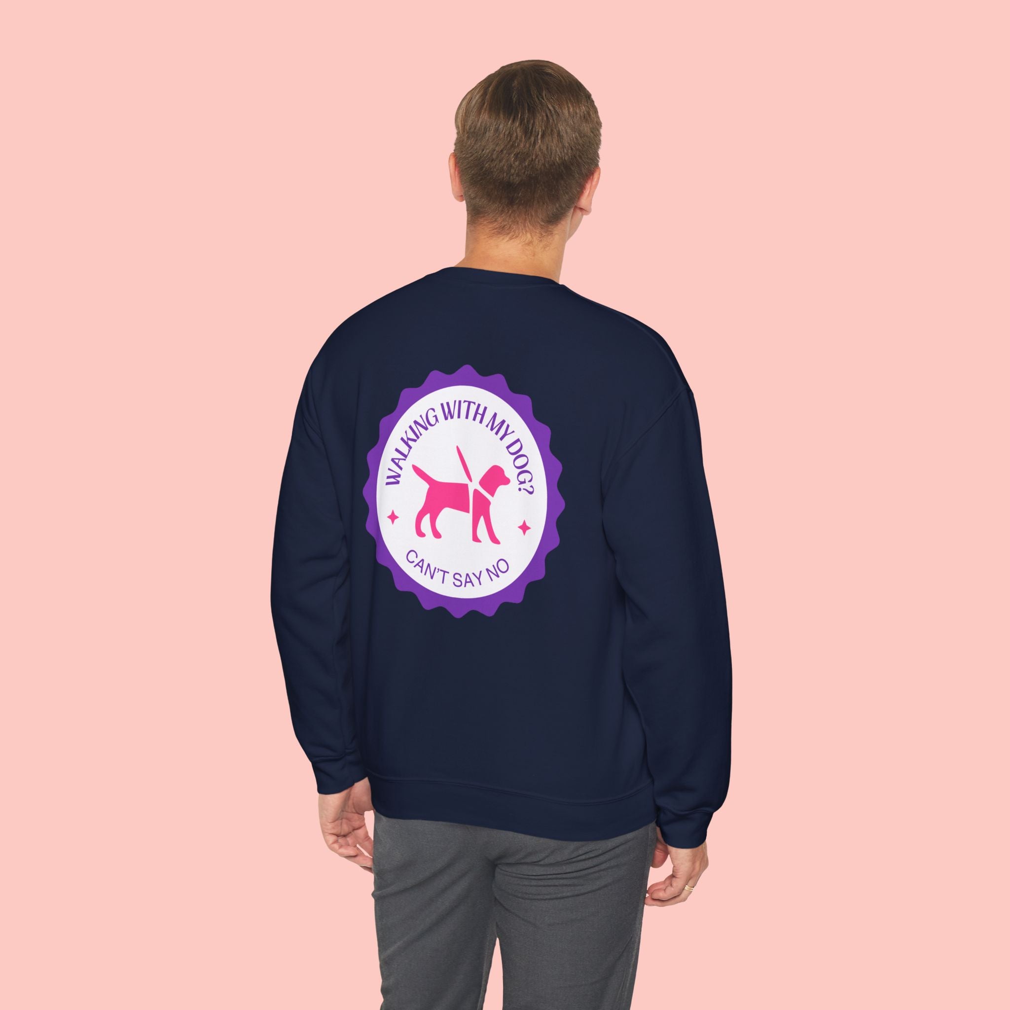 Walking With My Dog Sweatshirt – "Can't Say No" Dog Lover Crewneck