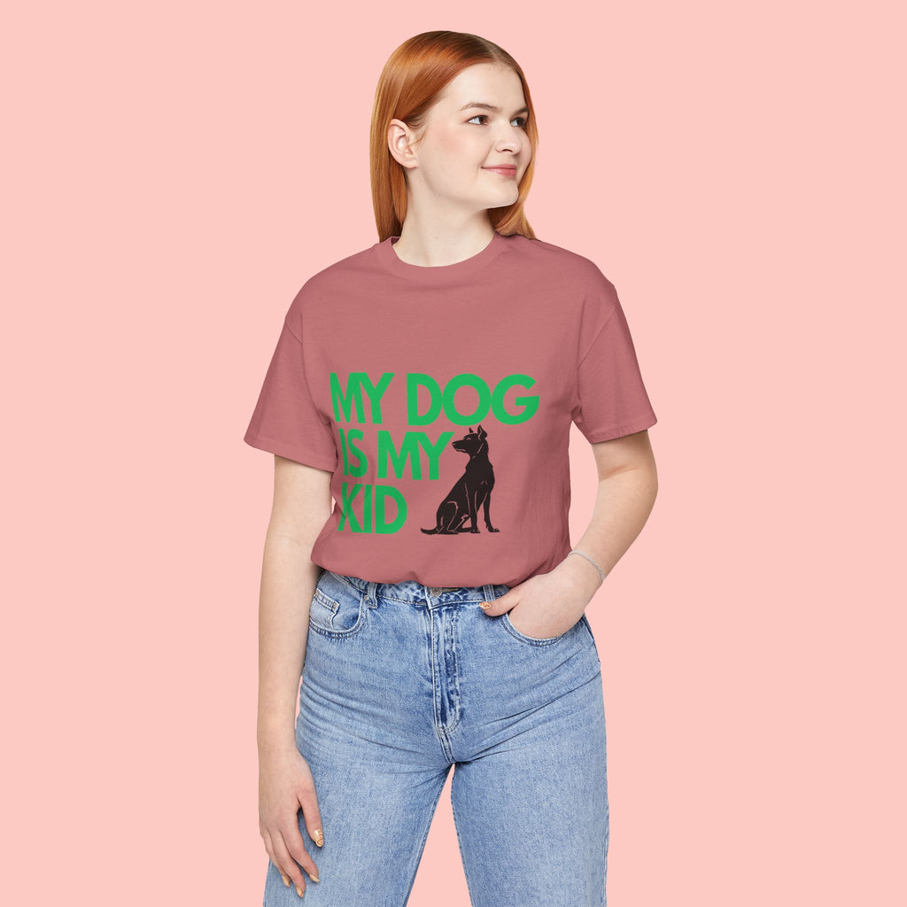 My Dog Is My Kid T-Shirt — Funny Pet Mom/Dad Tee with Sitting Dog Graphic