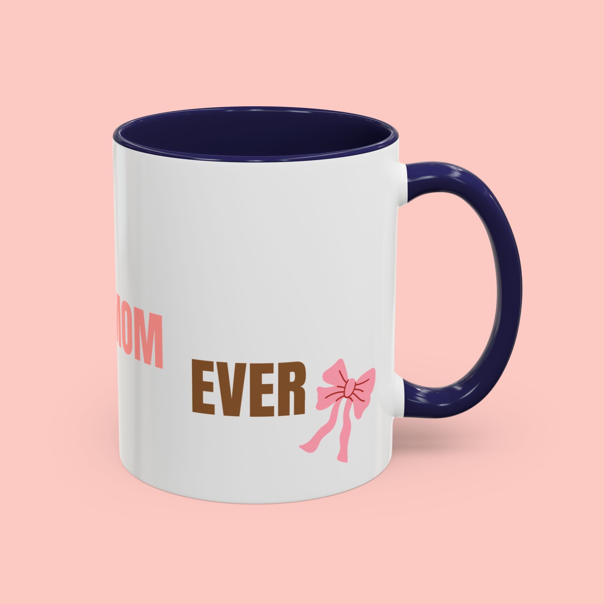 Dog Mom Coffee Mug — Best Dog Mom Ever Accent Ceramic Mug (11oz & 15oz)