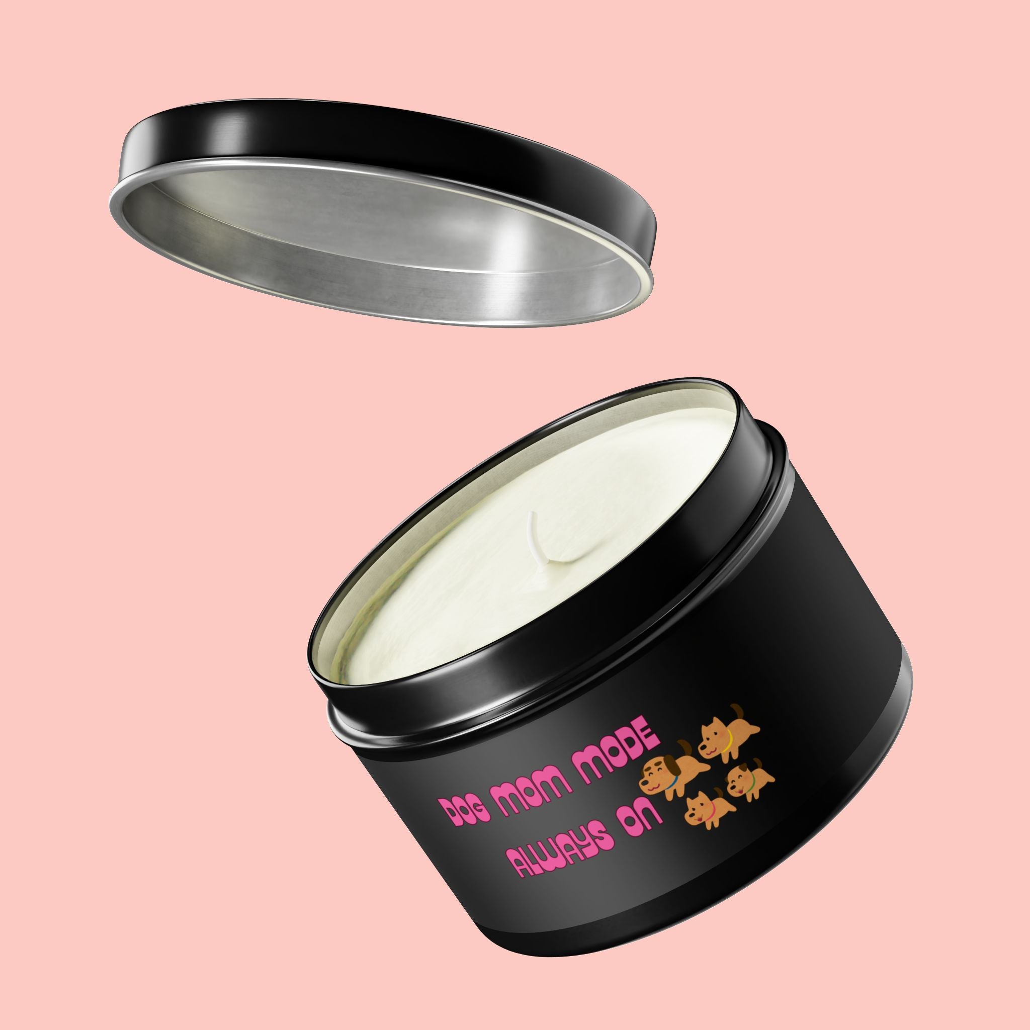 Dog Mom Mode Tin Candle — "Dog Mom Mode Always On" Scented Travel Candle