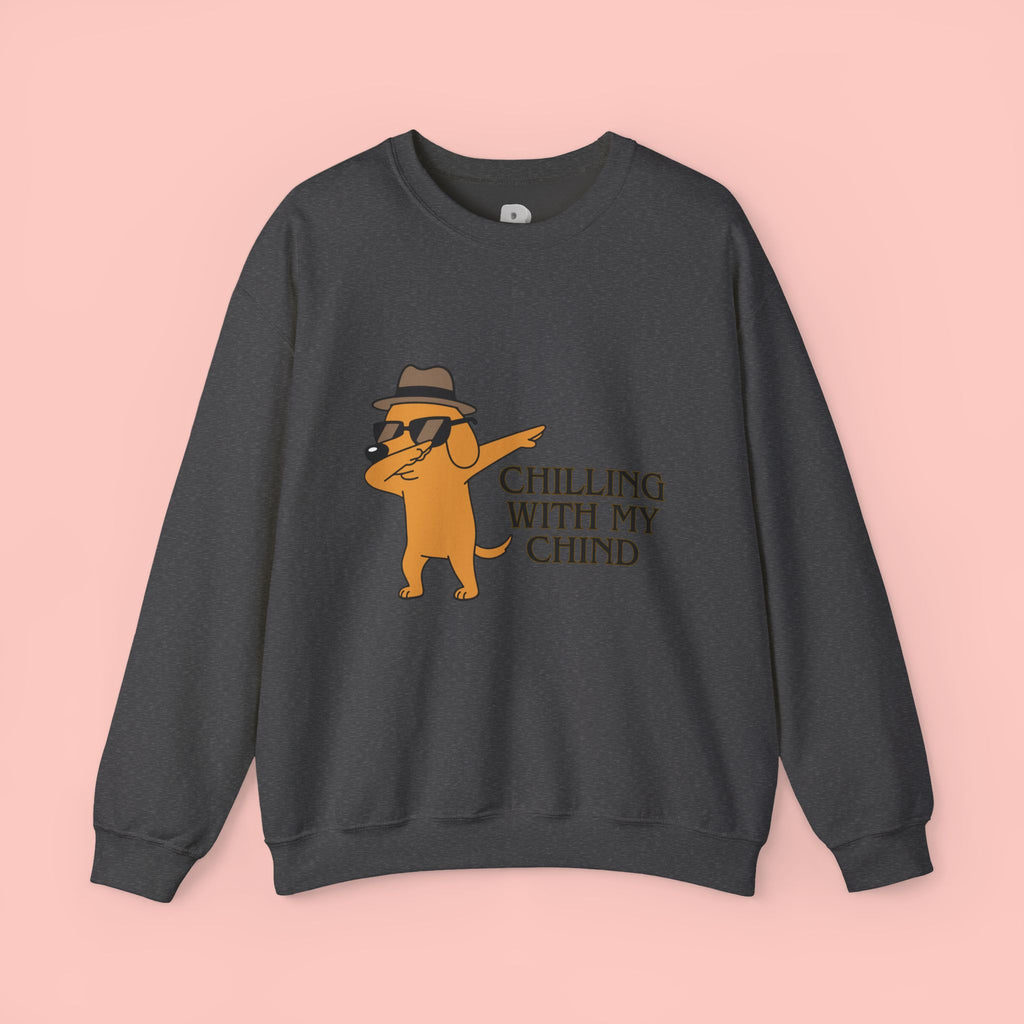 Chilling With My Chind Crewneck Sweatshirt — Funny Dab Dog Graphic Sweatshirt