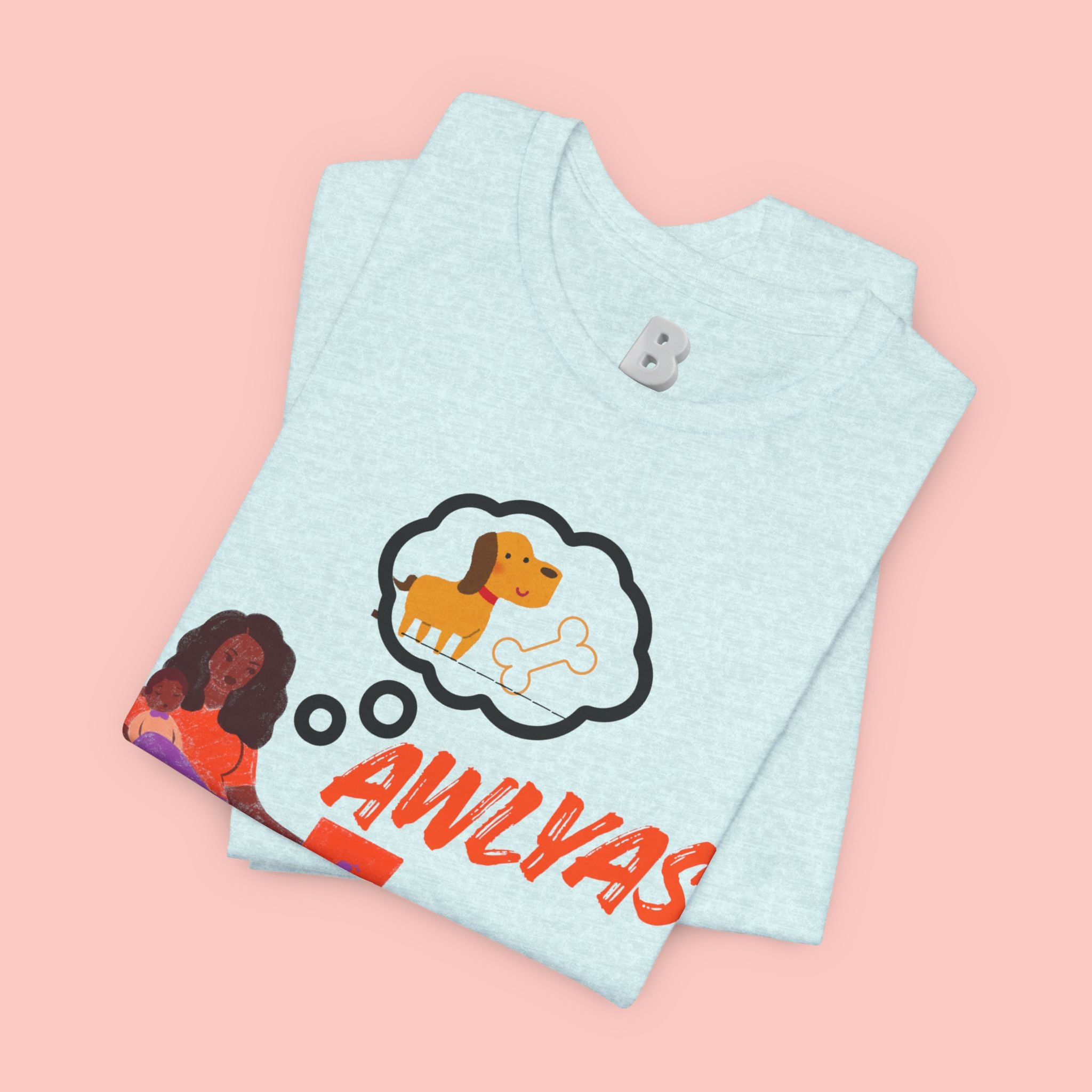 T‑Shirt — Always Happen Funny Dog Thought Bubble Graphic Tee