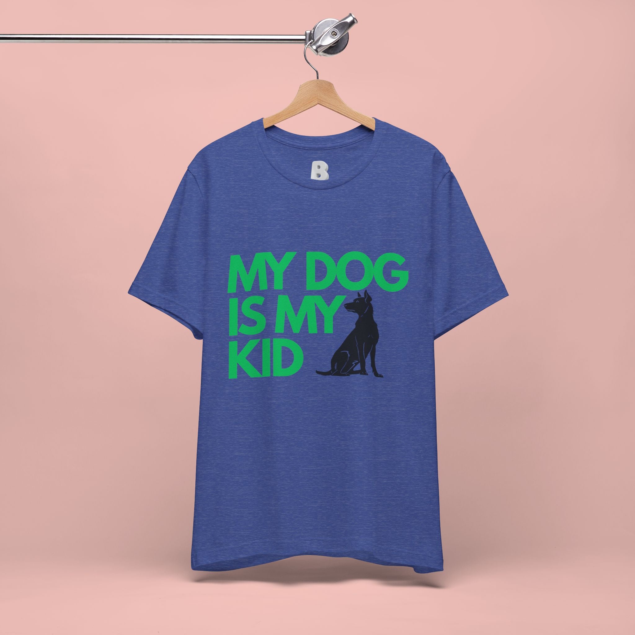 My Dog Is My Kid T-Shirt — Funny Pet Mom/Dad Tee with Sitting Dog Graphic