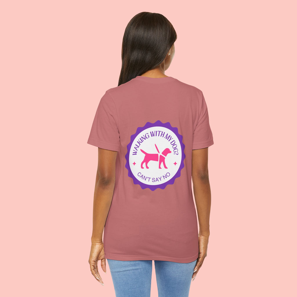 Dog Walking T‑Shirt — “Walking With My Dog? Can’t Say No” Cute Pet Lover Tee