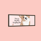 Framed Canvas Print — "First My Dog, Then Everything Else" Corgi Wall Art