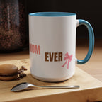 Dog Mom Coffee Mug — Best Dog Mom Ever Accent Ceramic Mug (11oz & 15oz)