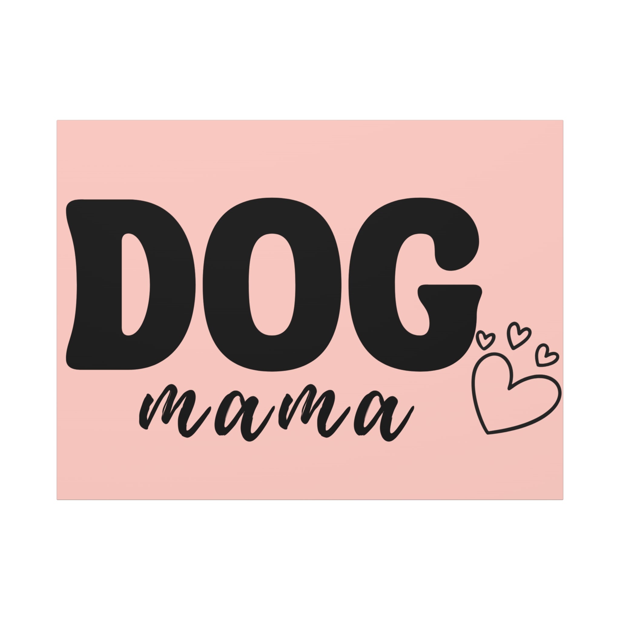 Dog Mama Pink Canvas Wall Art — Heart Pet Mom Decor