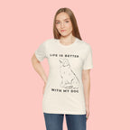 Dog Lover T-Shirt – “Life Is Better With My Dog” Graphic Tee
