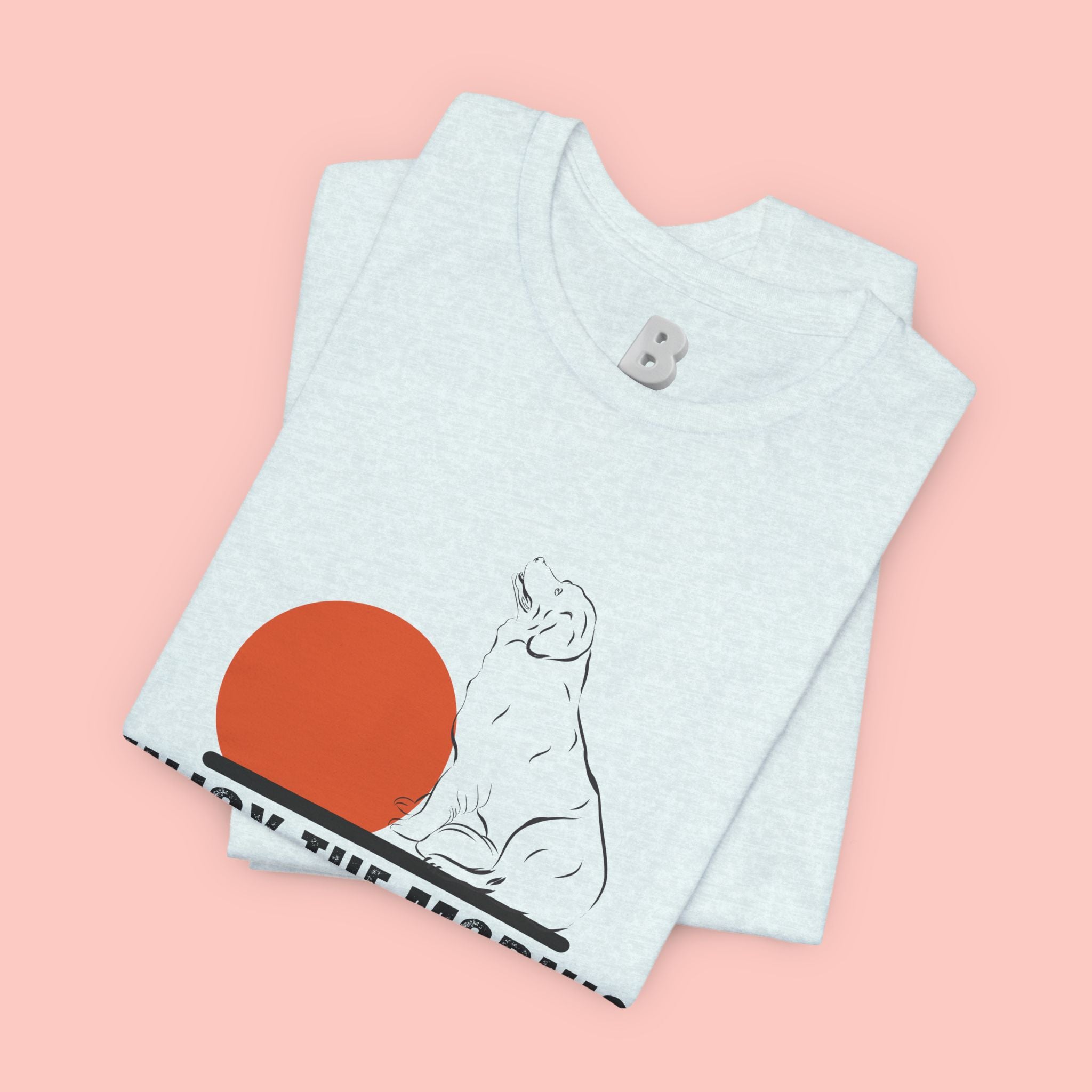 Enjoy the Morning Dog T-Shirt — Graphic Sunrise Pet Lover Tee