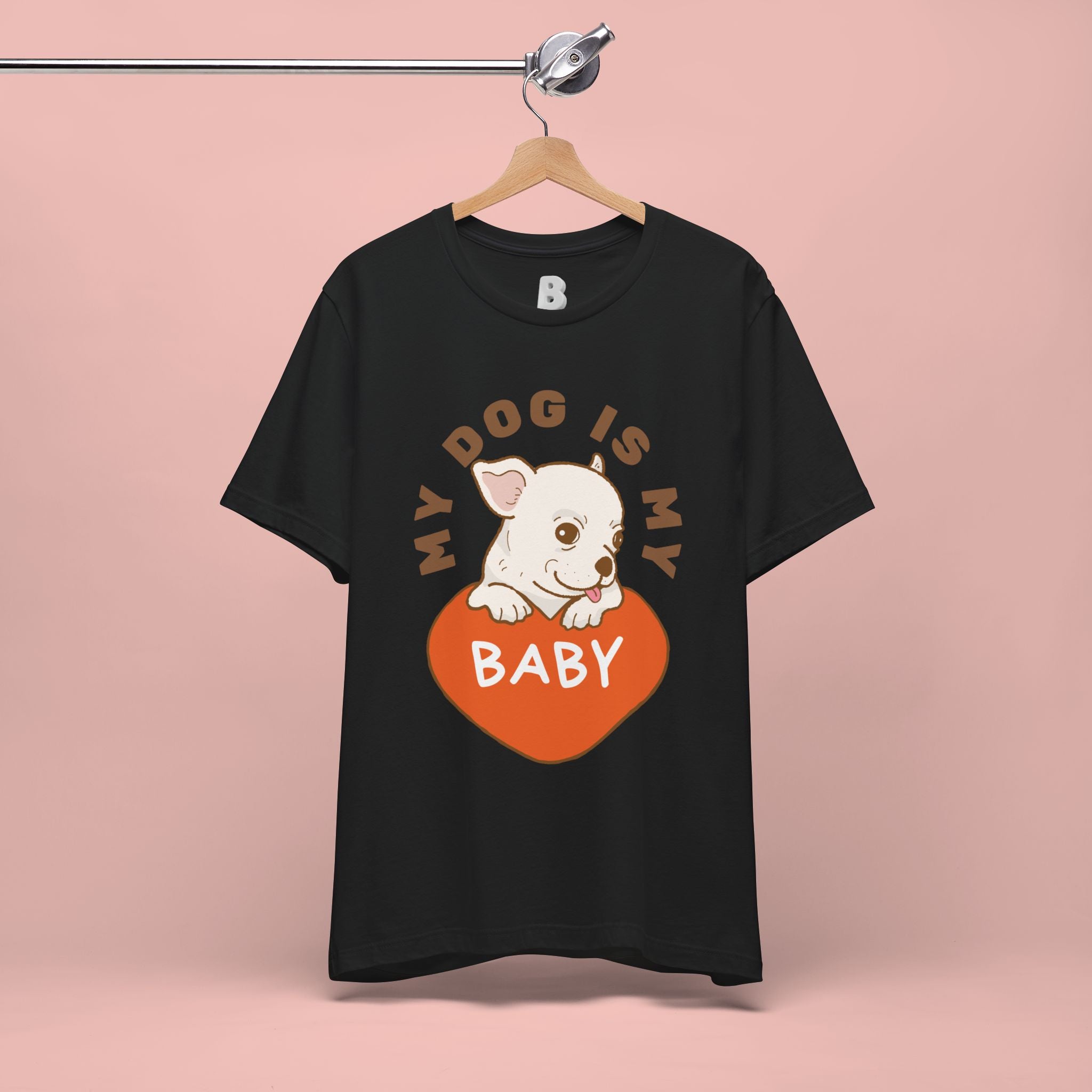 My Dog Is My Baby T-Shirt — Cute Puppy Heart Tee for Dog Lovers
