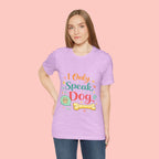 Dog Lover T‑Shirt – "I Only Speak Dog" Cute Paw & Bone Graphic Tee