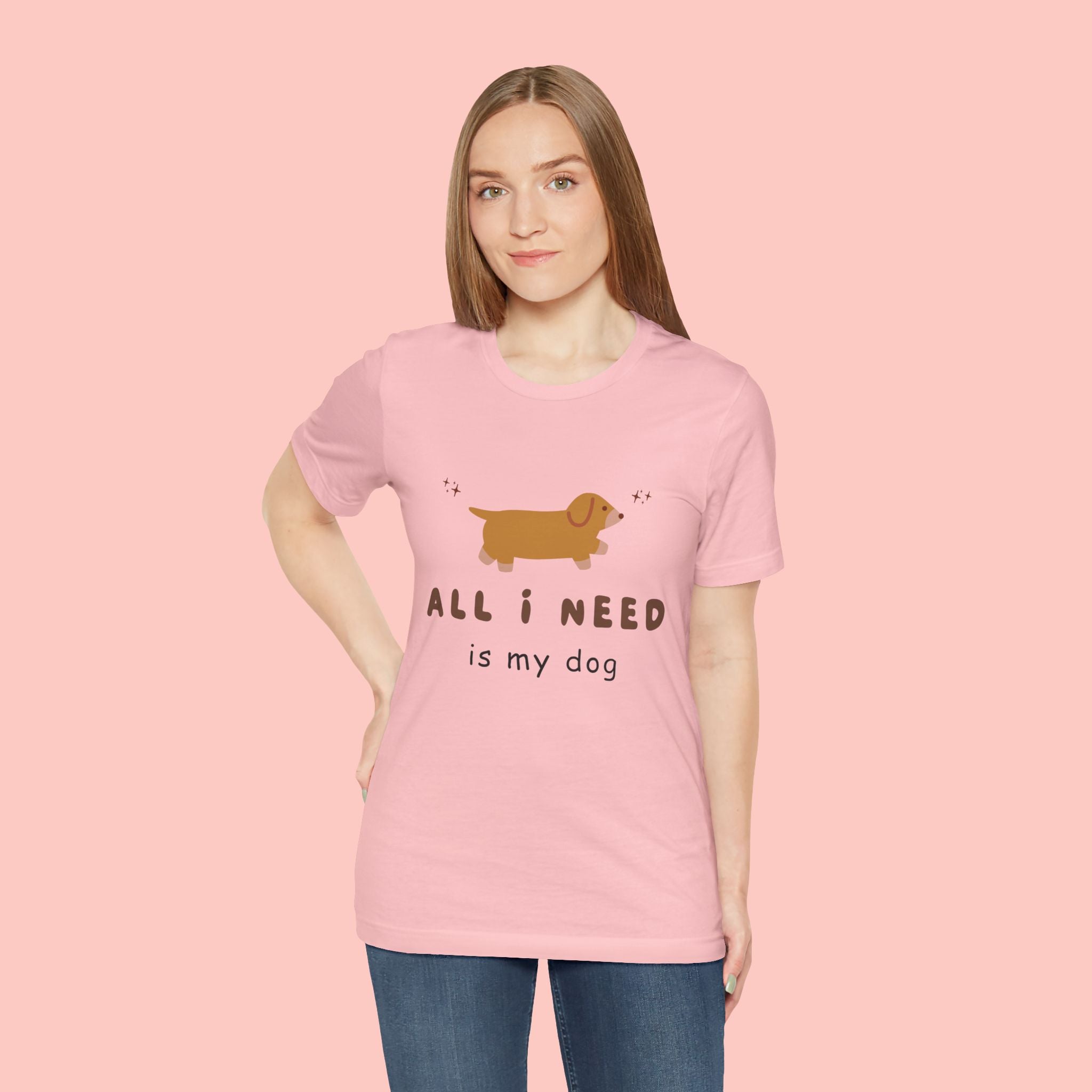 All I Need Is My Dog T‑Shirt — Cute Dachshund Graphic Tee