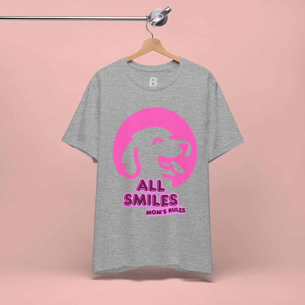 All Smiles Mom's Rules T-Shirt — Cute Pink Dog Graphic Tee for Moms & Pet Lovers