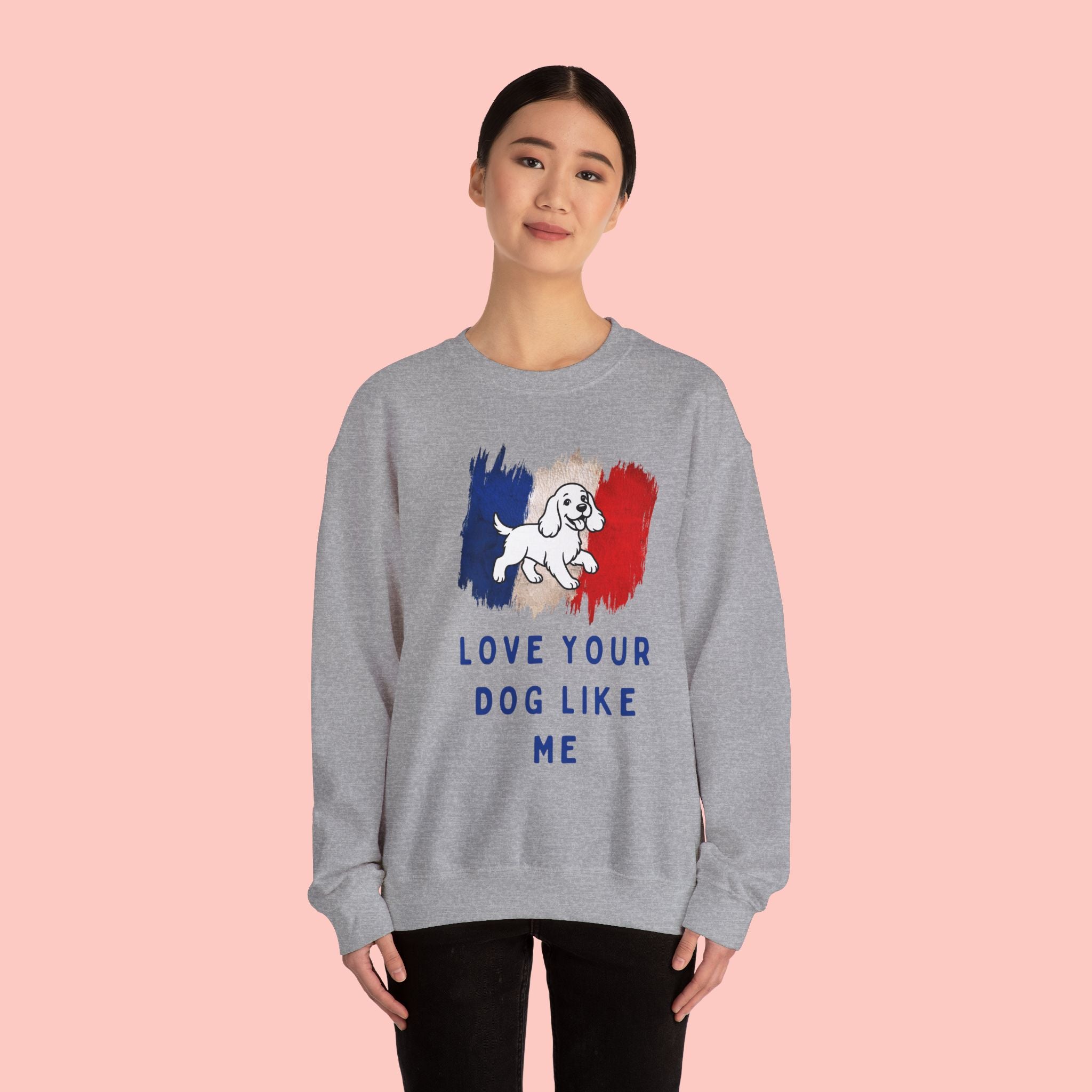 Crewneck Sweatshirt - "Love Your Dog Like Me" French Flag Puppy Graphic