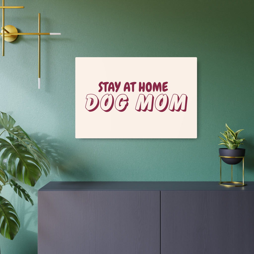 Metal Sign — "Stay At Home Dog Mom" Retro Wall Art for Dog Lovers