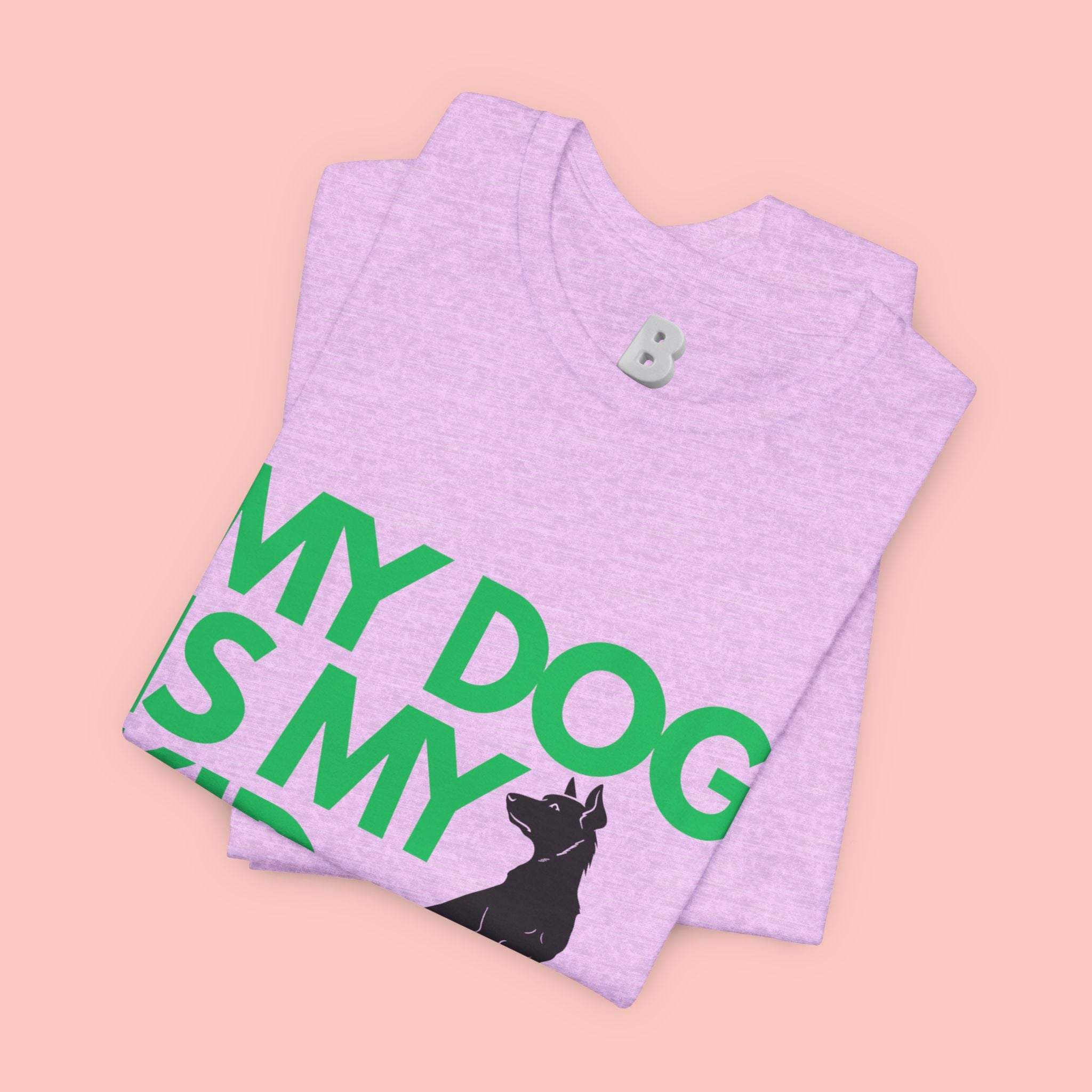 My Dog Is My Kid T-Shirt — Funny Pet Mom/Dad Tee with Sitting Dog Graphic
