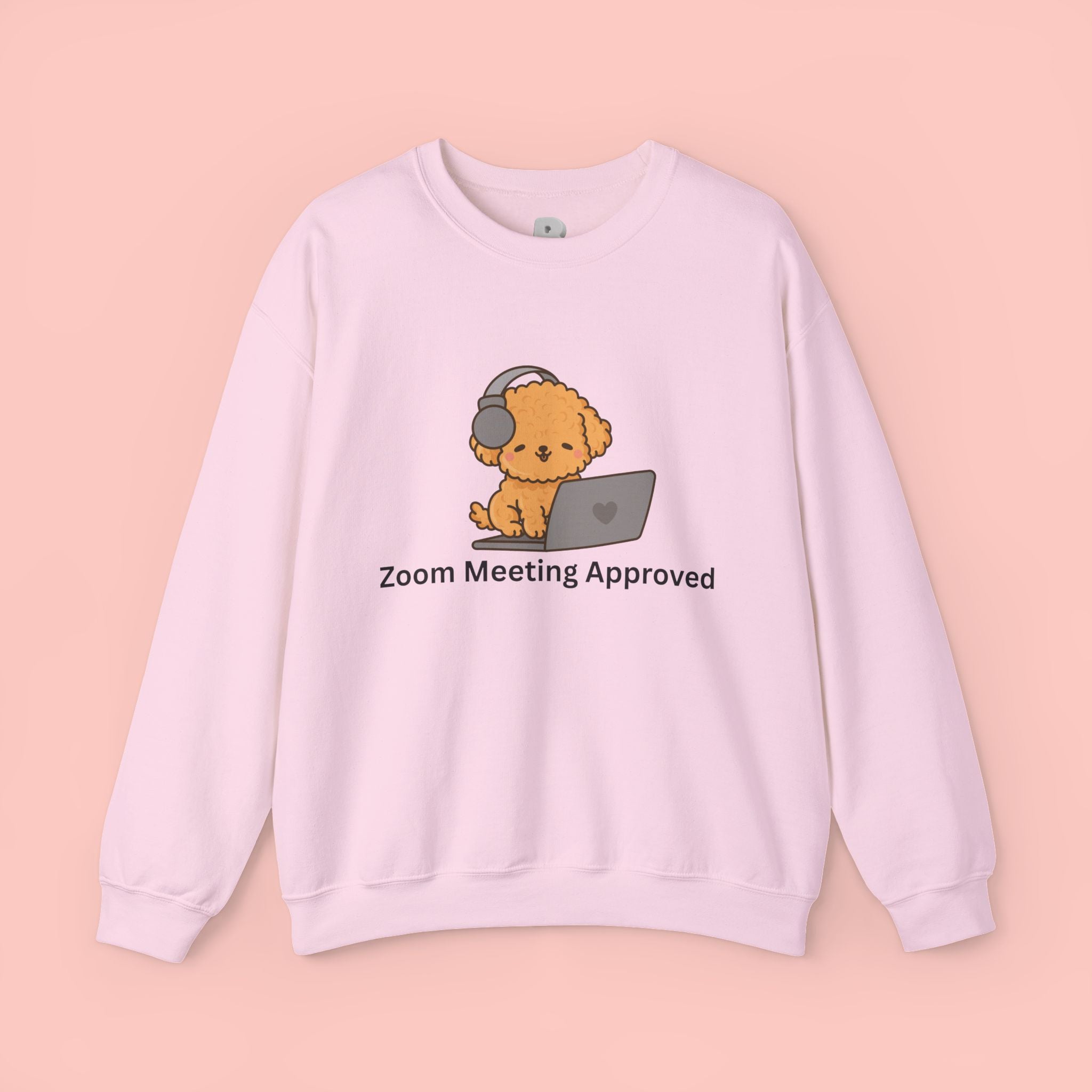 Crewneck Sweatshirt - Cute Puppy "Zoom Meeting Approved" Graphic