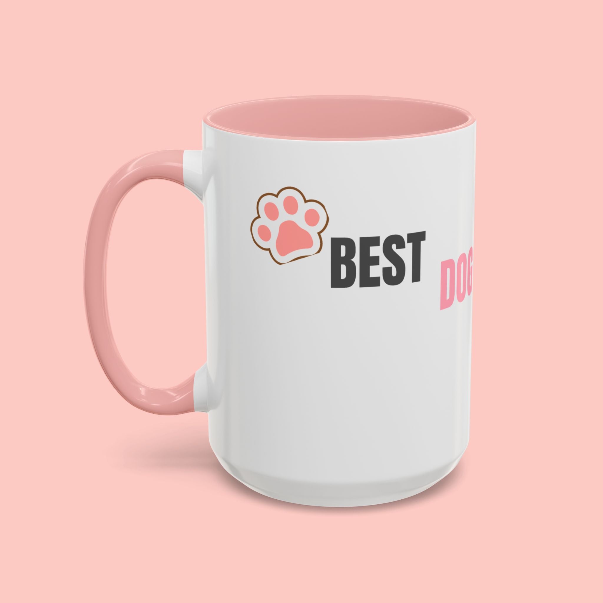 Dog Mom Coffee Mug — Best Dog Mom Ever Accent Ceramic Mug (11oz & 15oz)