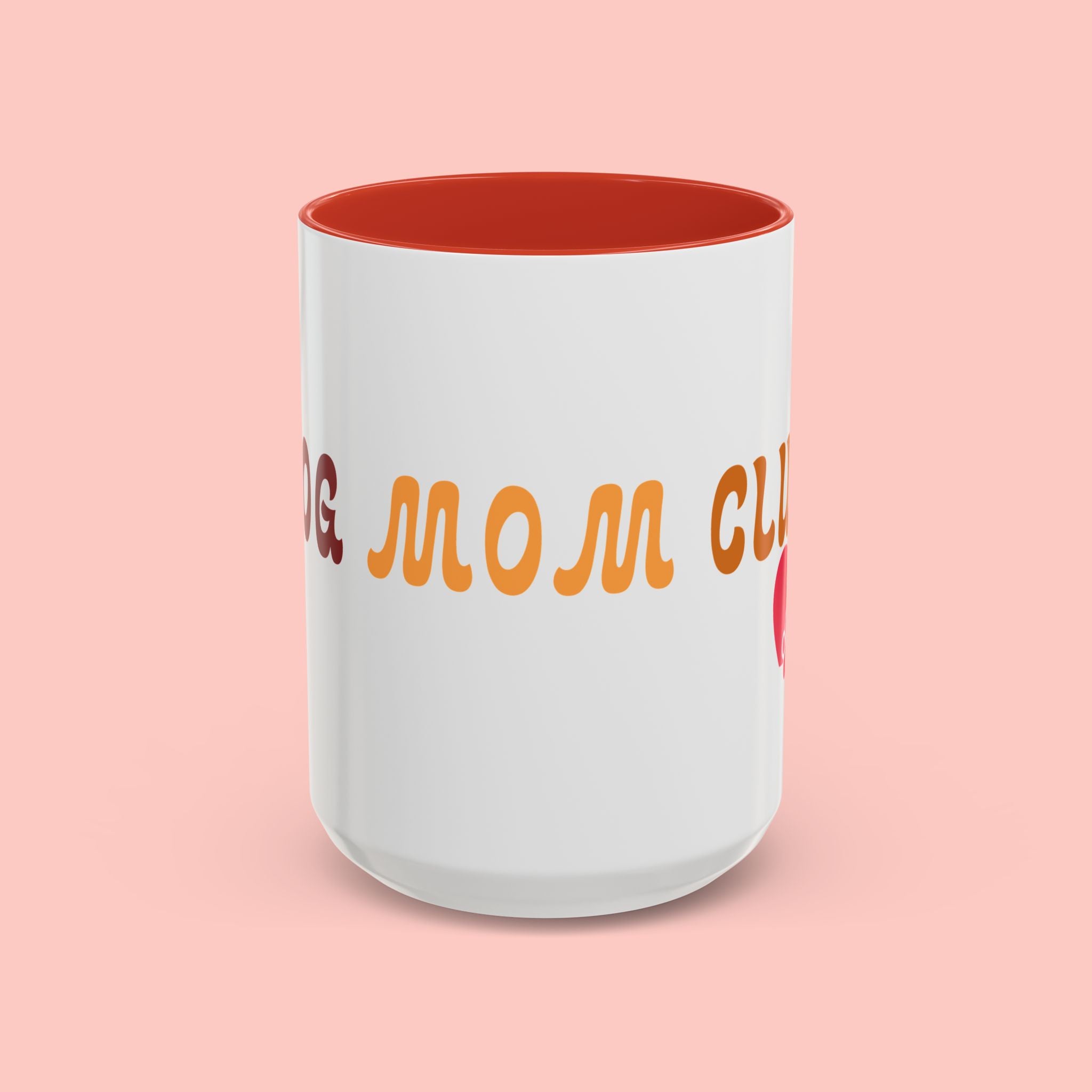 Dog Mom Club Coffee Mug — Accent 11/15oz