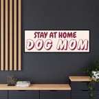 Stay At Home Dog Mom Framed Canvas Print