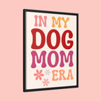 In My Dog Mom Era Framed Canvas Wall Art