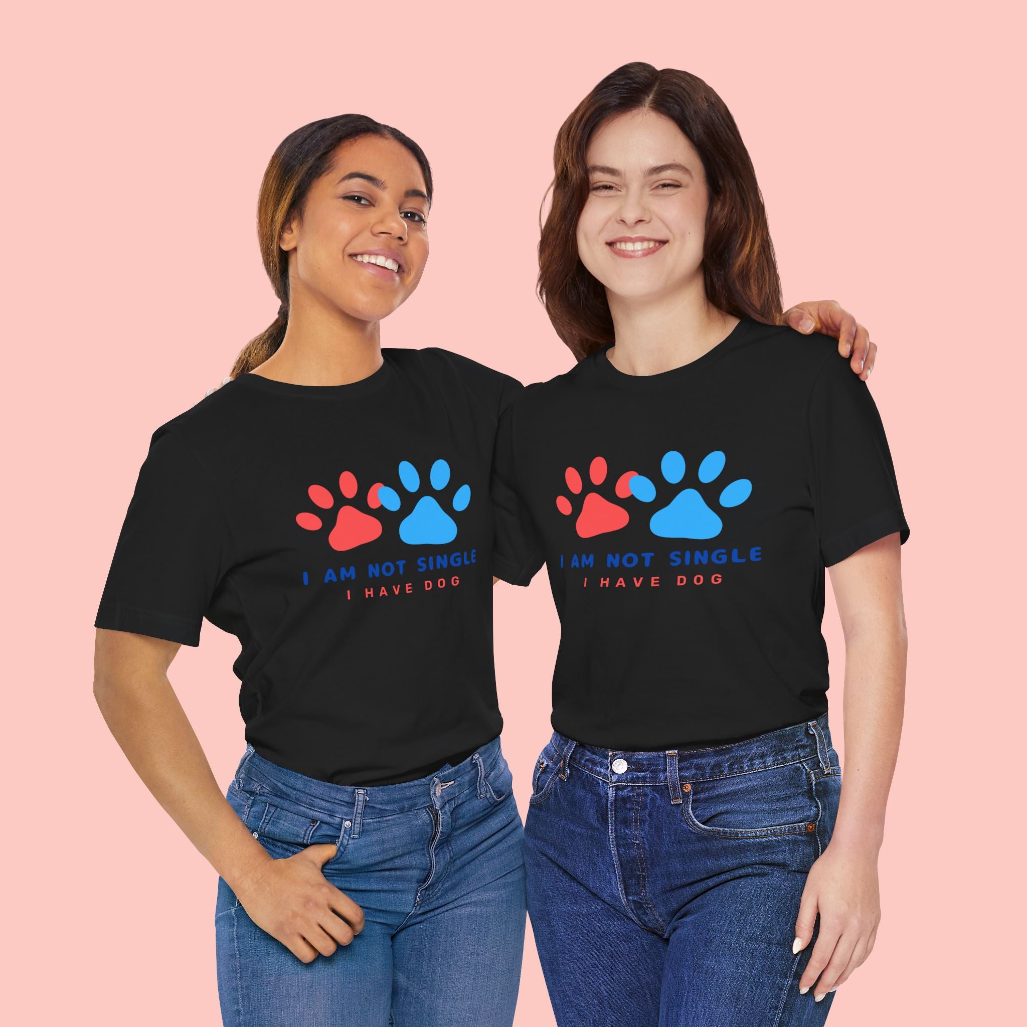 I Am Not Single I Have Dog T-Shirt — Cute Paw Print Dog Lover Tee