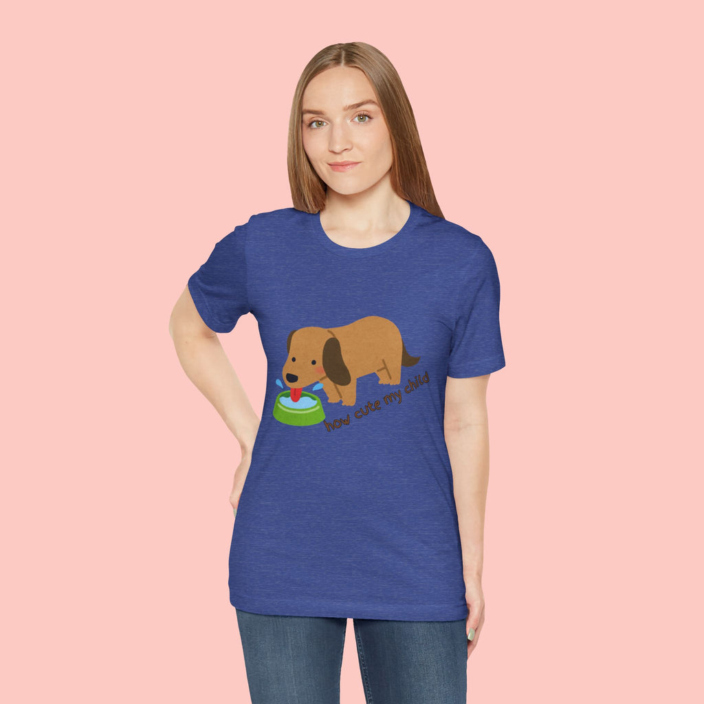 Dog T-Shirt — Cute Dachshund "how cute my child" Graphic Tee