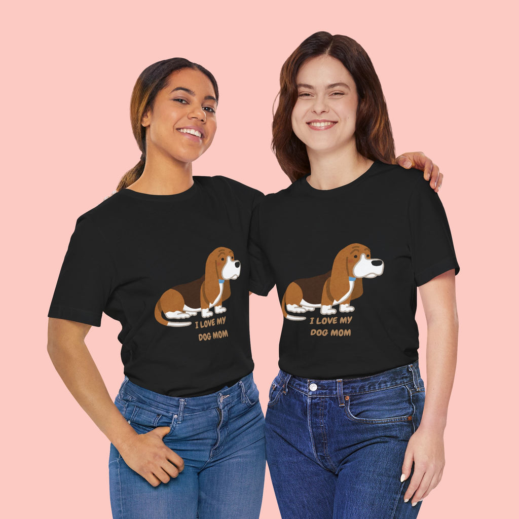 Dog Mom T‑Shirt — Cute Basset Hound I Love My Dog Mom Tee