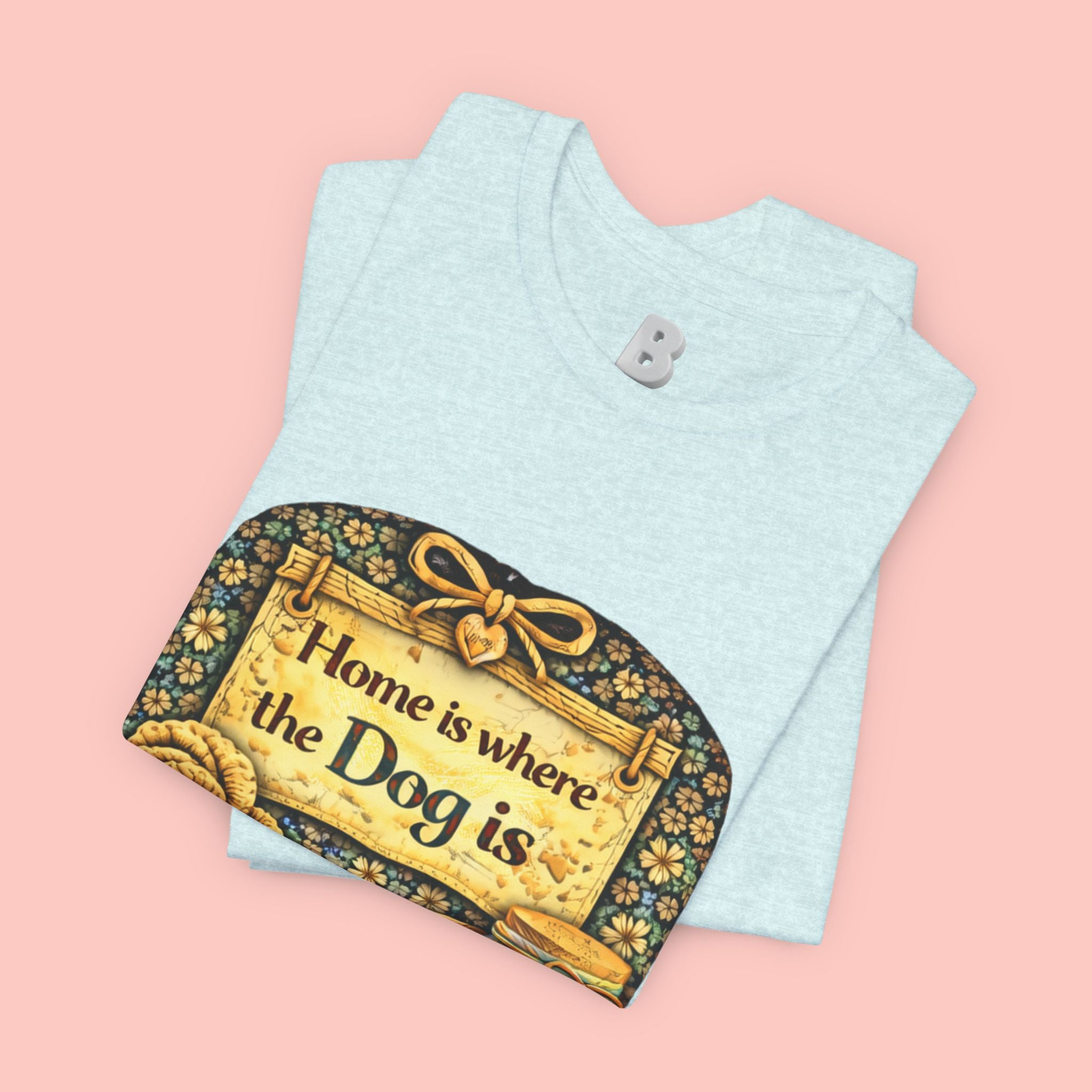 Home Is Where the Dog Is T-Shirt — Cozy Vintage Dog Lover Tee