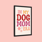 In My Dog Mom Era Framed Canvas Wall Art