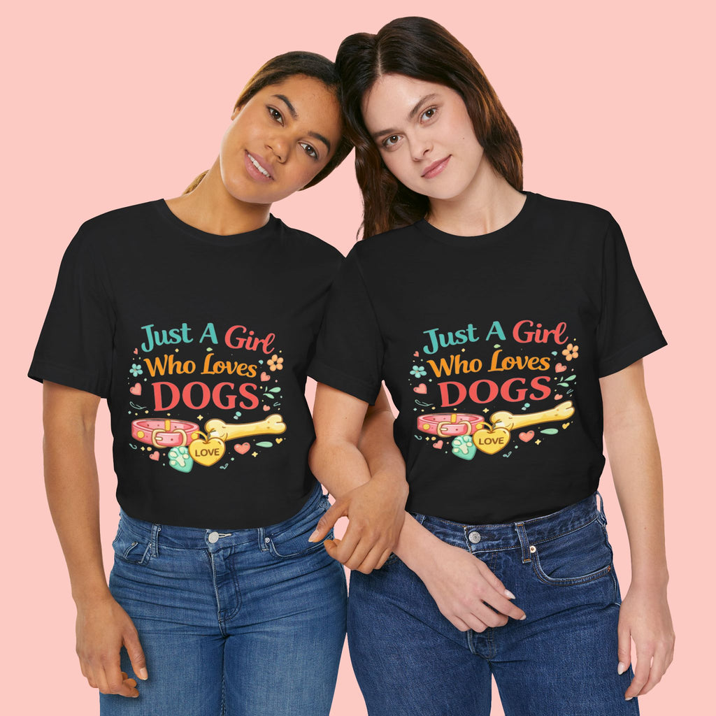 Just A Girl Who Loves Dogs T-Shirt