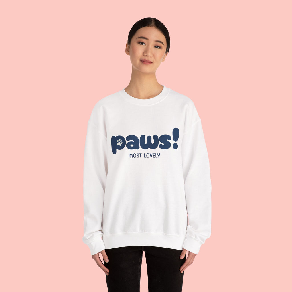 Paws! Cute Graphic Crewneck Sweatshirt — "Most Lovely" Pet Lover Pullover