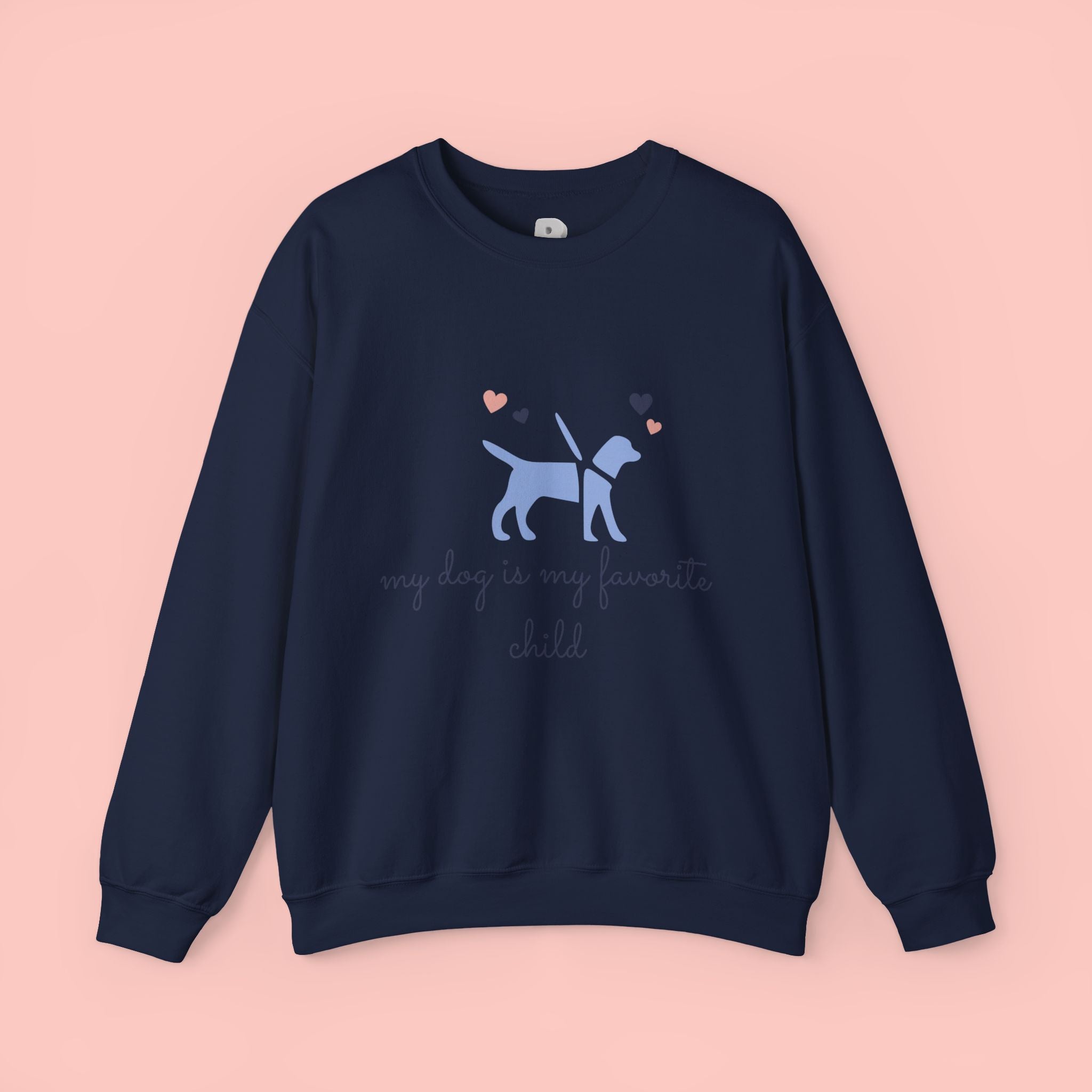 Dog Lover Crewneck Sweatshirt - "My Dog Is My Favorite Child" Graphic