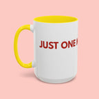 One More Dog Coffee Mug — Cute Dog Lover Accent Mug (11/15oz)