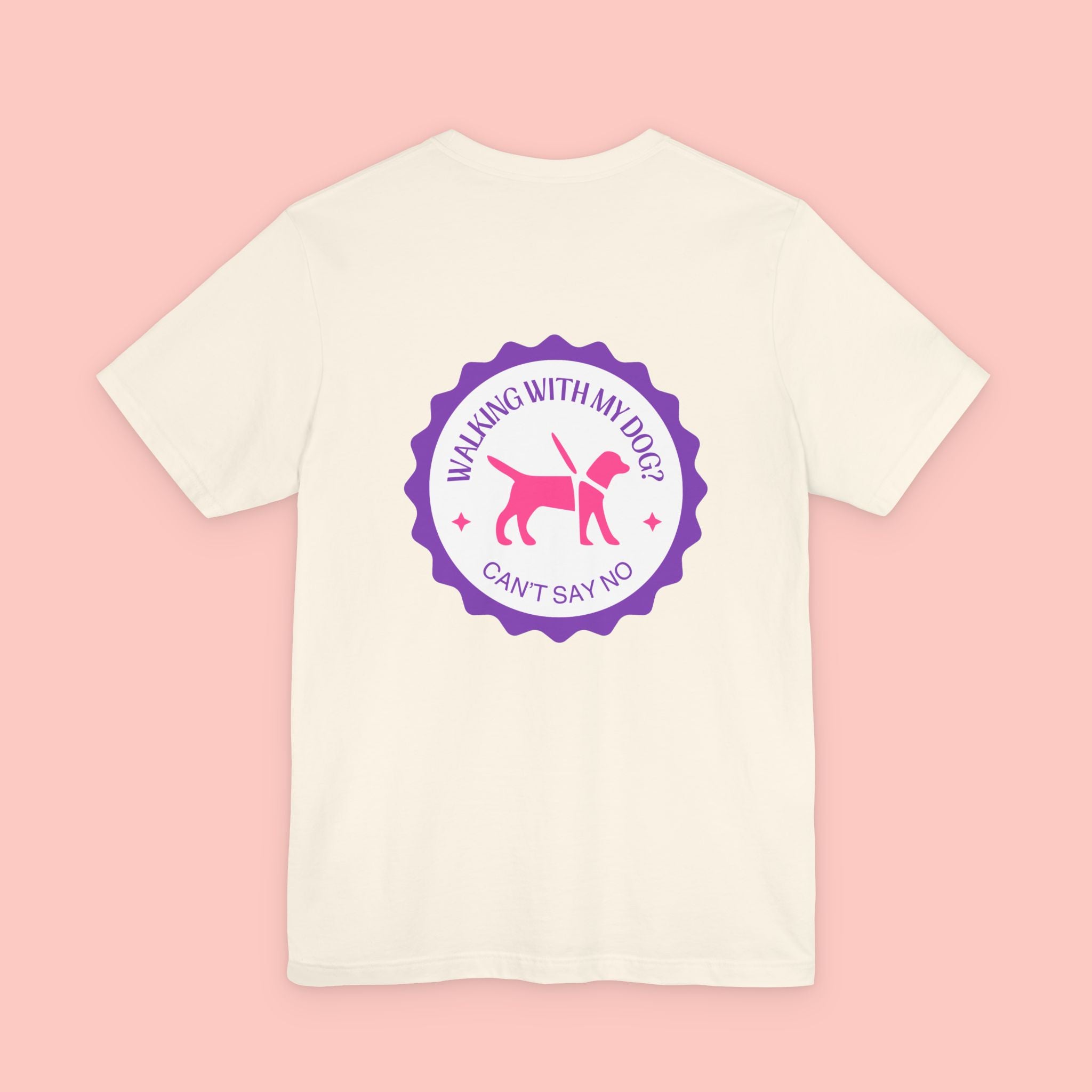 Dog Walking T‑Shirt — “Walking With My Dog? Can’t Say No” Cute Pet Lover Tee