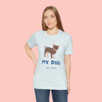 My Dog My Love T-Shirt — Cute Chihuahua Graphic Tee for Dog Lovers