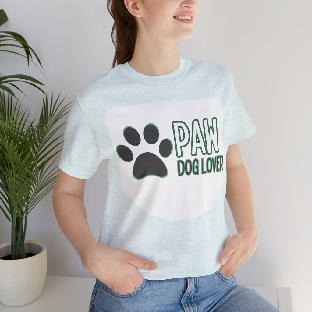Paw Dog Lover T-Shirt — Cute Paw Print Tee for Dog Owners