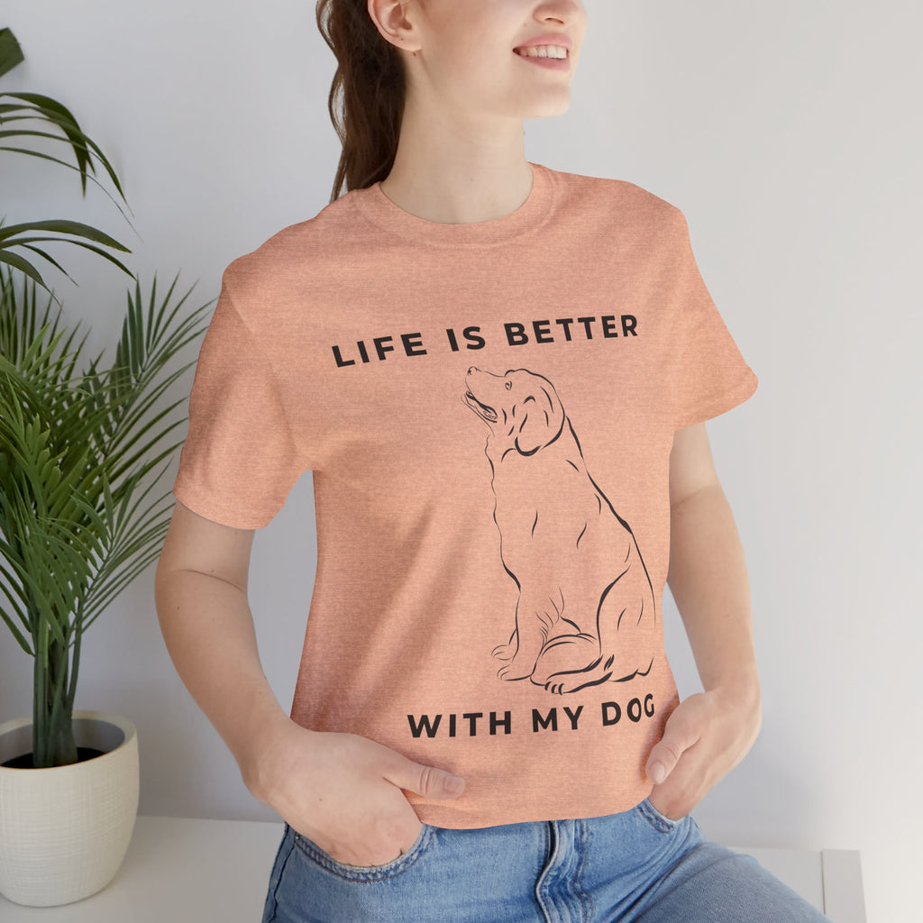 Dog Lover T-Shirt – “Life Is Better With My Dog” Graphic Tee