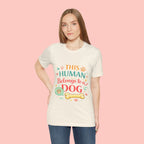 Dog Lover T-Shirt — "This Human Belongs to a Dog" Cute Paw Print Tee
