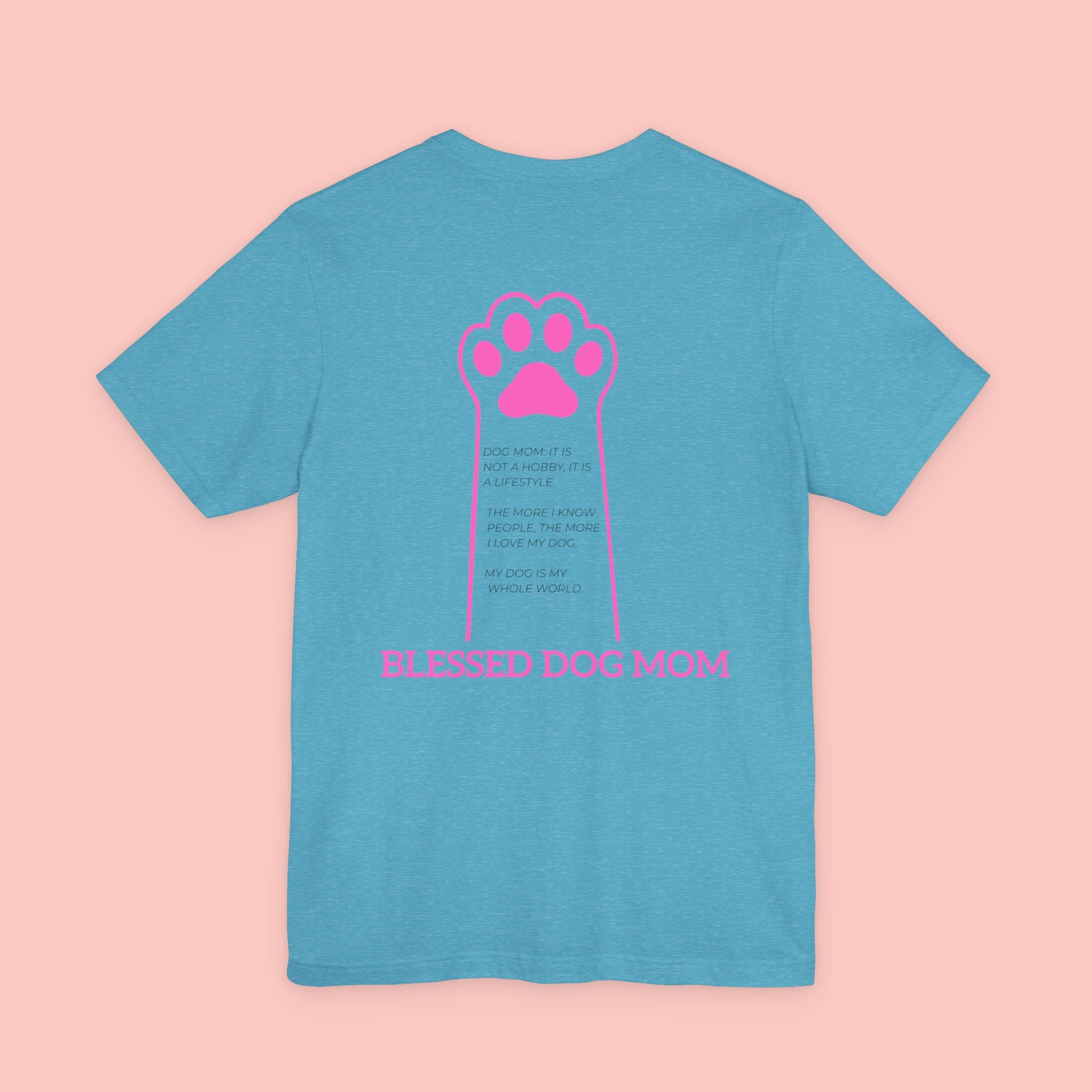 Blessed Dog Mom T-Shirt — Pink Paw Graphic Dog Lover Tee