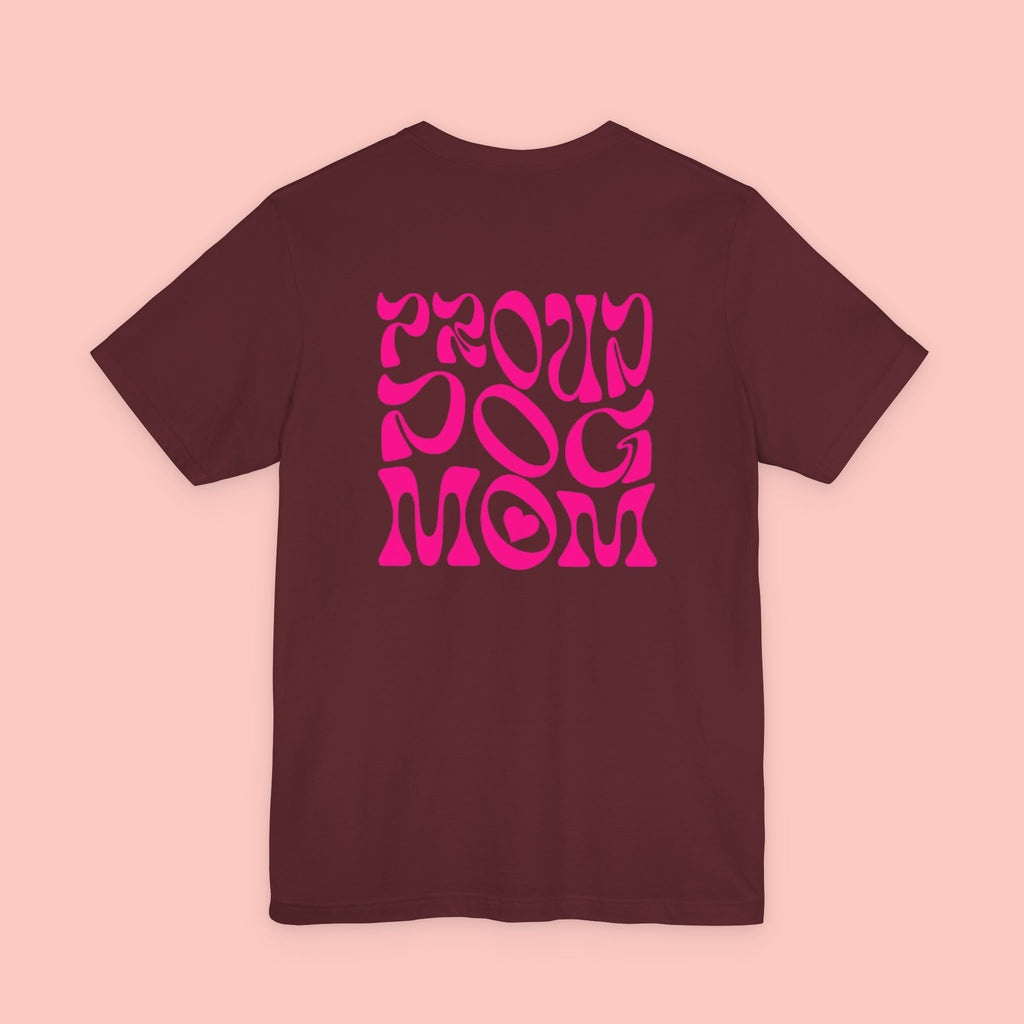 Proud Dog Mom T-Shirt — Retro Pink Graphic Tee for Pet Lovers