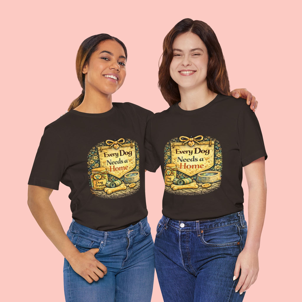 Dog Rescue Tee — "Every Dog Needs a Home" Shelter Support T-Shirt