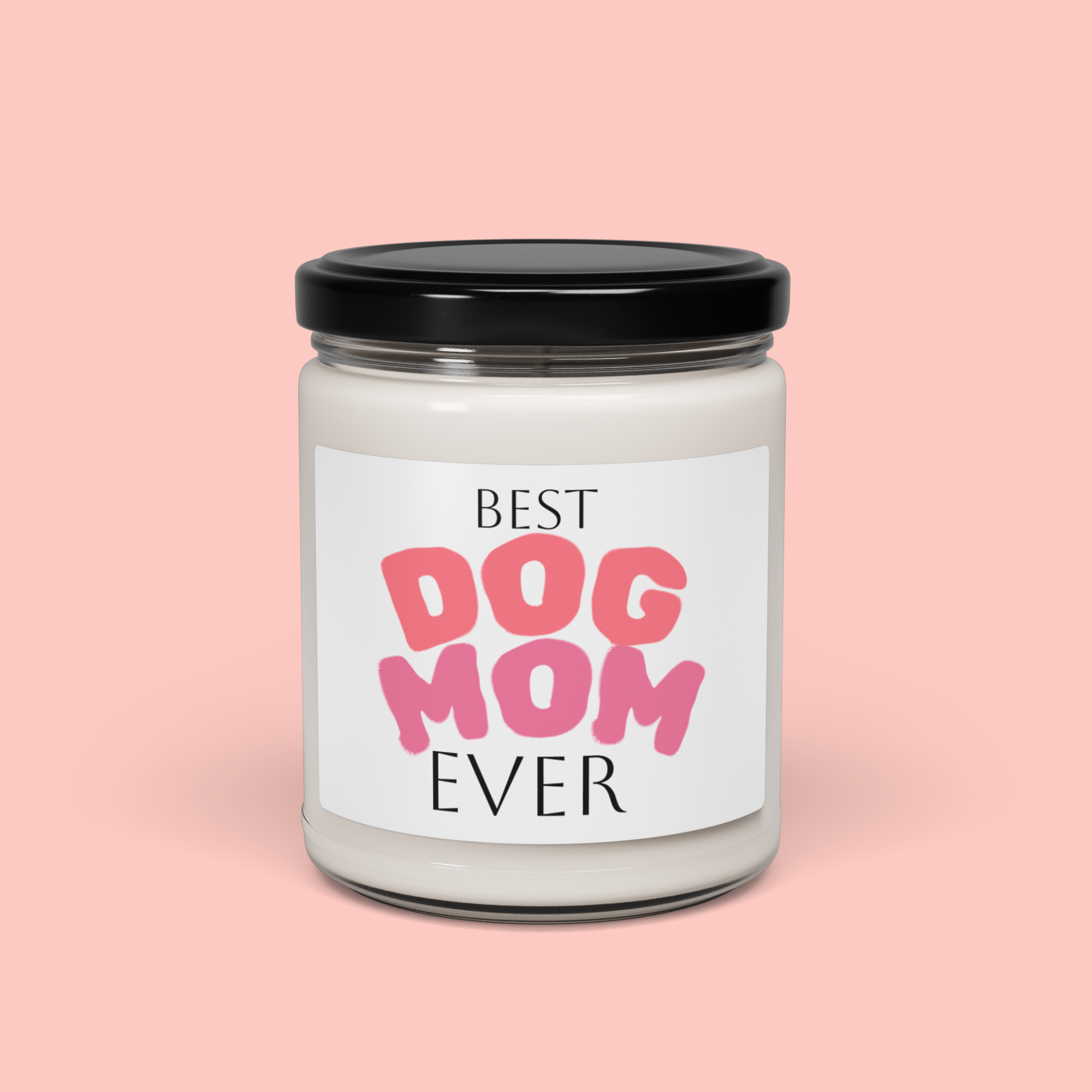 Best Dog Mom Ever Soy Candle — 9oz Scented Gift for Dog Lovers