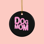 Dog Mom Ceramic Ornament — Pink Heart Typography Holiday Decoration