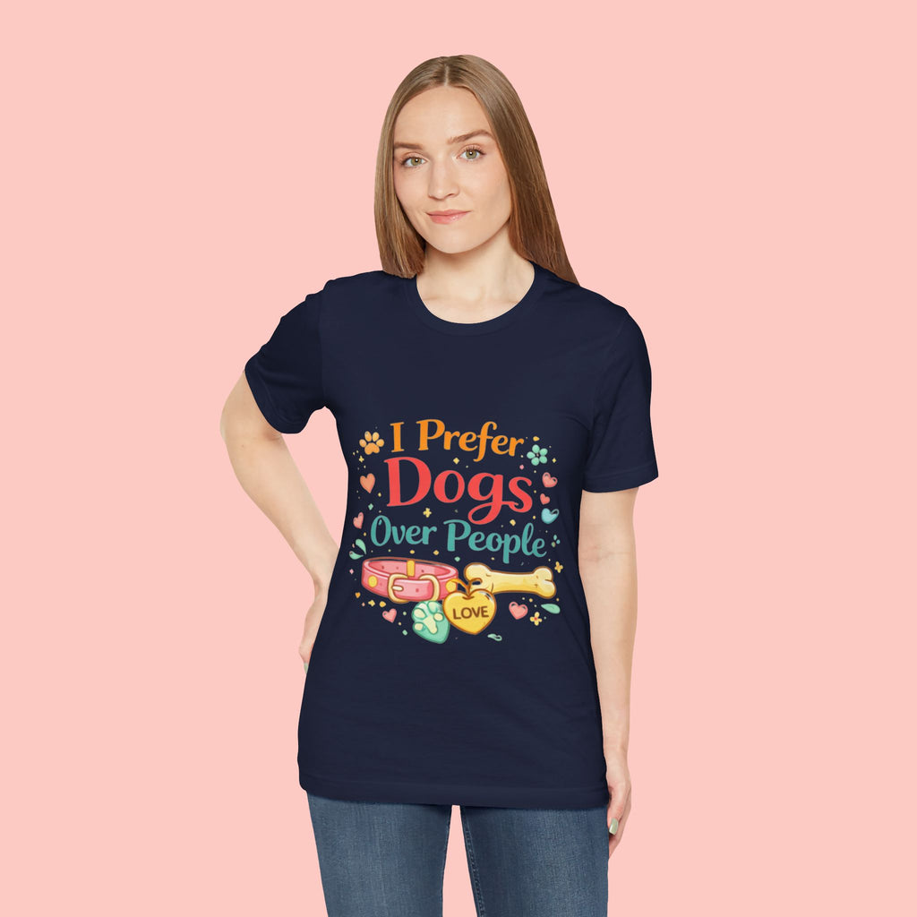 I Prefer Dogs Over People T-Shirt
