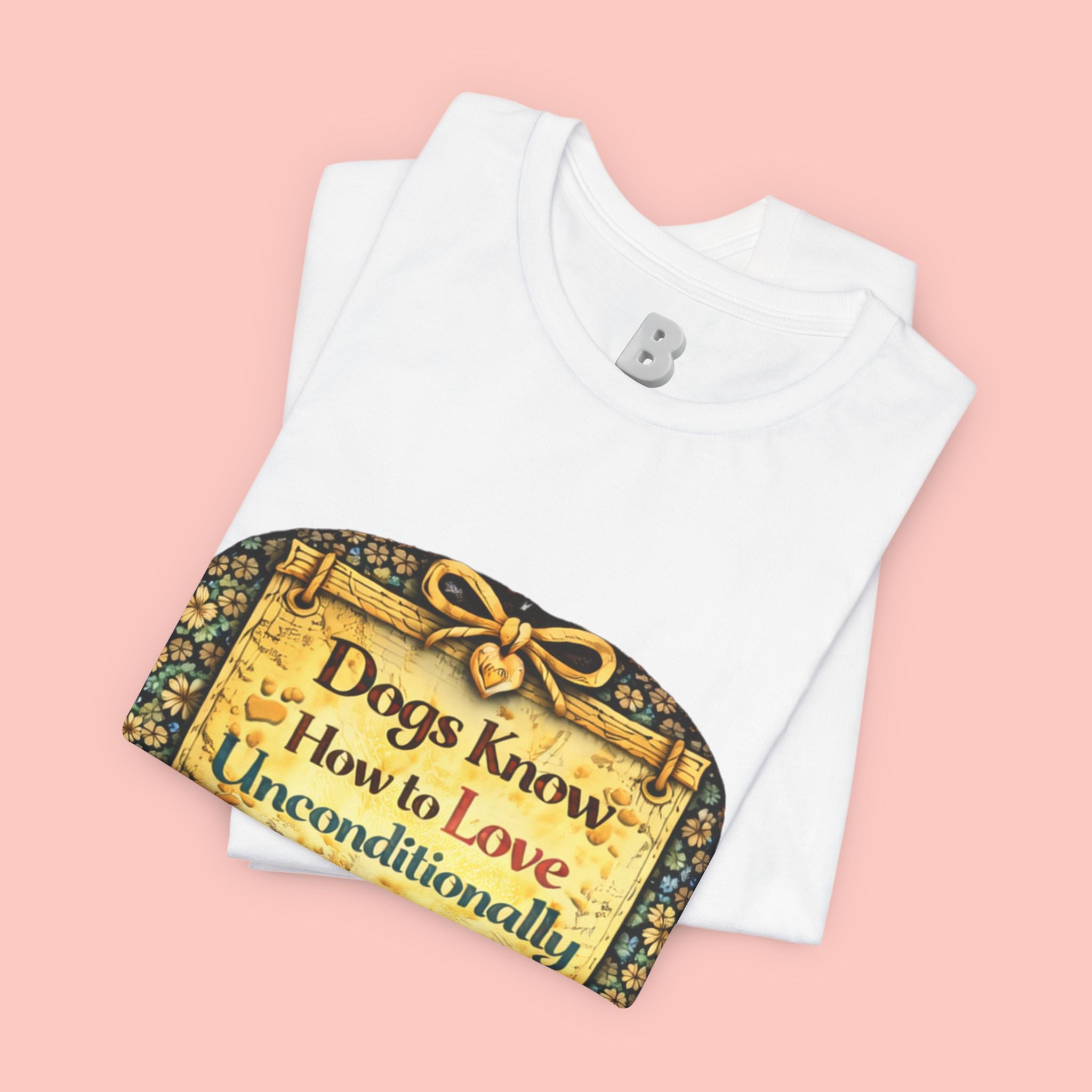 Dog Lovers T‑Shirt – "Dogs Know How to Love Unconditionally" Vintage Design