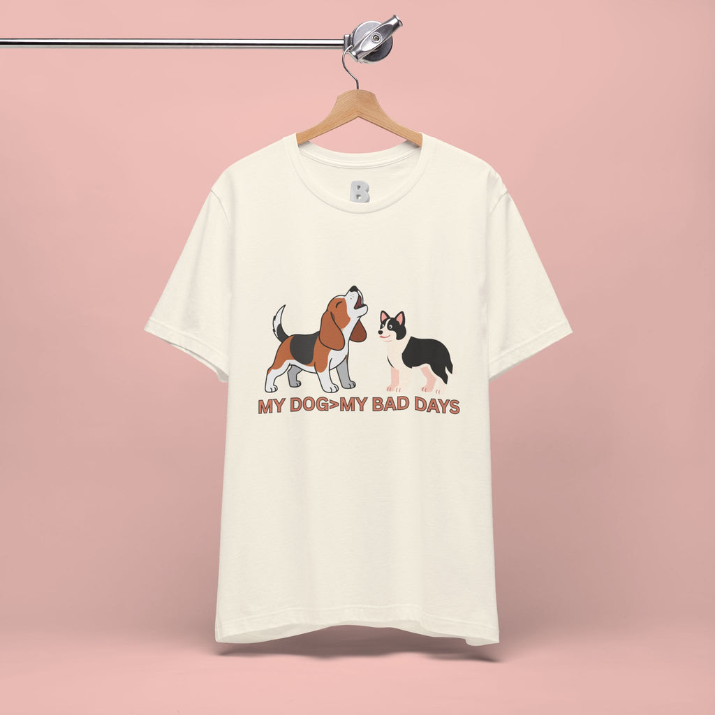 My Dog > My Bad Days T‑Shirt — Cute Beagle & Corgi Graphic Tee for Dog Lovers
