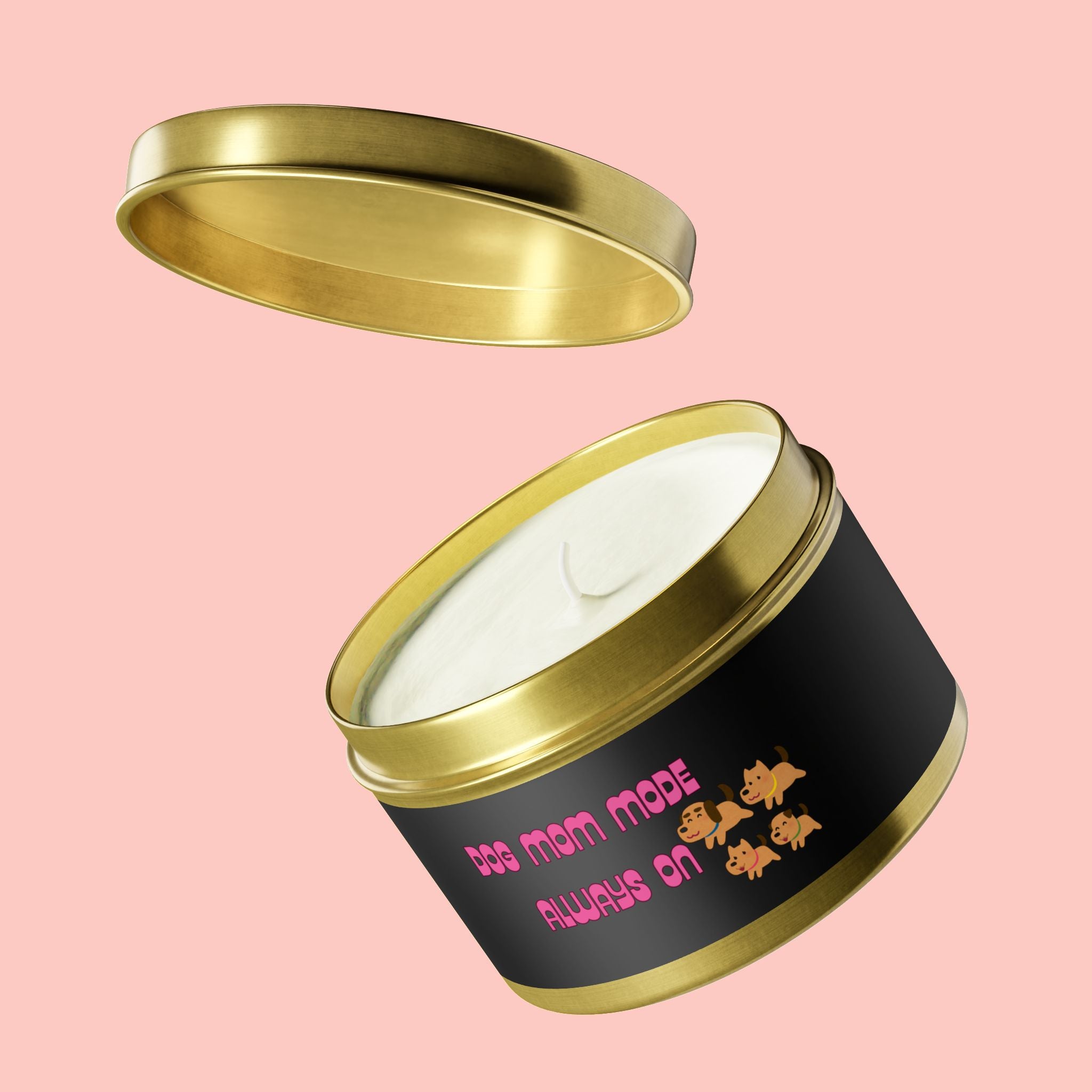 Dog Mom Mode Tin Candle — "Dog Mom Mode Always On" Scented Travel Candle