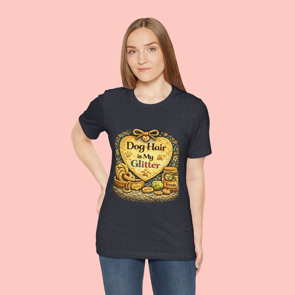 Dog Hair Is My Glitter T-Shirt