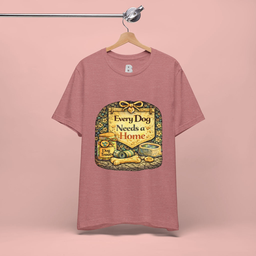 Dog Rescue Tee — "Every Dog Needs a Home" Shelter Support T-Shirt
